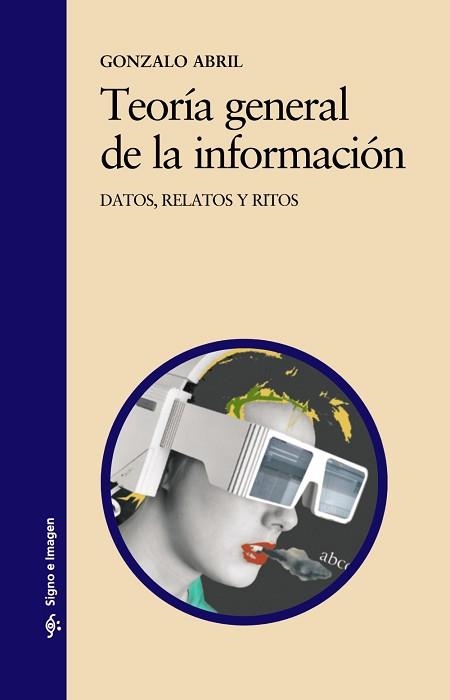 TEORIA GENERAL DE LA INFORMACION | 9788437614953 | ABRIL, GONZALO | Llibreria Aqualata | Comprar libros en catalán y castellano online | Comprar libros Igualada