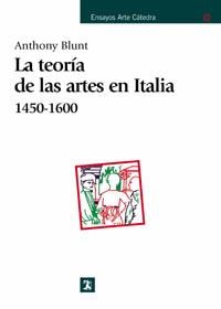 TEORIA DE LAS ARTES EN ITALIA, 1450-1600 | 9788437601946 | BLUNT, ANTHONY | Llibreria Aqualata | Comprar llibres en català i castellà online | Comprar llibres Igualada