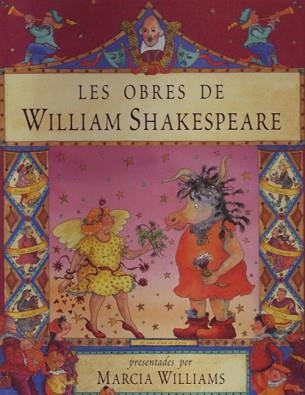 OBRES DE WILLIAM SHAKESPEARE, LES | 9788495376190 | WILLIAMS MARCIA | Llibreria Aqualata | Comprar llibres en català i castellà online | Comprar llibres Igualada