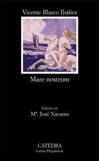 MARE NOSTRUM (L. H. 470) | 9788437616520 | BLASCO IBAÑEZ, VICENTE | Llibreria Aqualata | Comprar llibres en català i castellà online | Comprar llibres Igualada