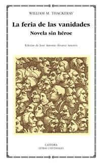 FERIA DE LAS VANIDADES, LA (L.UNIVERSALES 305) | 9788437618647 | THACKERAY, WILLIAM | Llibreria Aqualata | Comprar llibres en català i castellà online | Comprar llibres Igualada