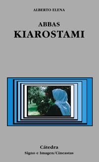 ABBAS KIAROSTAMI (SIGNO E IMAGEN/CINEASTAS 58) | 9788437620190 | ELENA, ALBEERTO | Llibreria Aqualata | Comprar libros en catalán y castellano online | Comprar libros Igualada