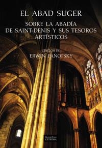 ABAD SUGER SOBRE LA ABADIA DE SAINT-DENIS Y SUS TESOROS ARTI | 9788437621791 | SUGER, ABAD | Llibreria Aqualata | Comprar llibres en català i castellà online | Comprar llibres Igualada