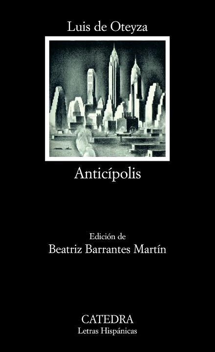 ANTICIPOLIS (L.H. 586) | 9788437622873 | OTEYZA GARCIA, LUIS DE | Llibreria Aqualata | Comprar llibres en català i castellà online | Comprar llibres Igualada