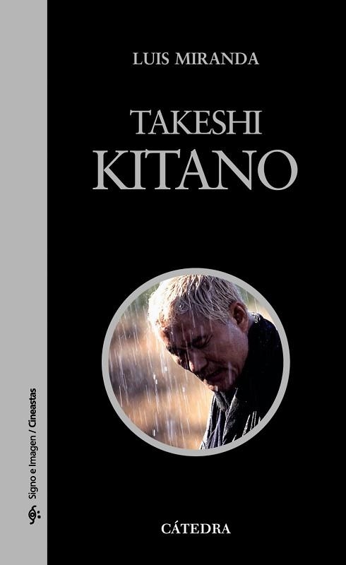 TAKESHI KITANO (SIGNO E IMAGEN- CINEASTAS 689 | 9788437623405 | MIRANDA MENDOZA, LUIS | Llibreria Aqualata | Comprar llibres en català i castellà online | Comprar llibres Igualada