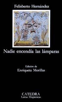 NADIE ENCENDIA LAS LAMPARAS (L.H.) | 9788437611549 | HERNANDEZ, FELISBERTO | Llibreria Aqualata | Comprar llibres en català i castellà online | Comprar llibres Igualada