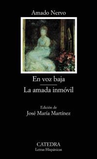 EN VOZ BAJA / LA AMADA INMOVIL (L.H. 526) | 9788437619811 | NERVO, AMADO | Llibreria Aqualata | Comprar llibres en català i castellà online | Comprar llibres Igualada