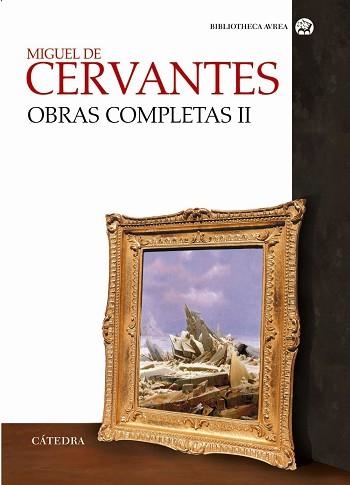 OBRAS COMPLETAS MIGUEL DE CERVANTES VOL. II | 9788437620893 | CERVANTES, MIGUEL DE | Llibreria Aqualata | Comprar llibres en català i castellà online | Comprar llibres Igualada