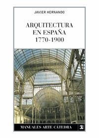 ARQUITECTURA EN ESPAÑA 1770 | 9788437621579 | HERNANDO, JAVIER | Llibreria Aqualata | Comprar llibres en català i castellà online | Comprar llibres Igualada