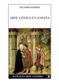 ARTE GOTICO EN ESPAÑA | 9788437623917 | AZCARATE, JOSE MARIA | Llibreria Aqualata | Comprar llibres en català i castellà online | Comprar llibres Igualada