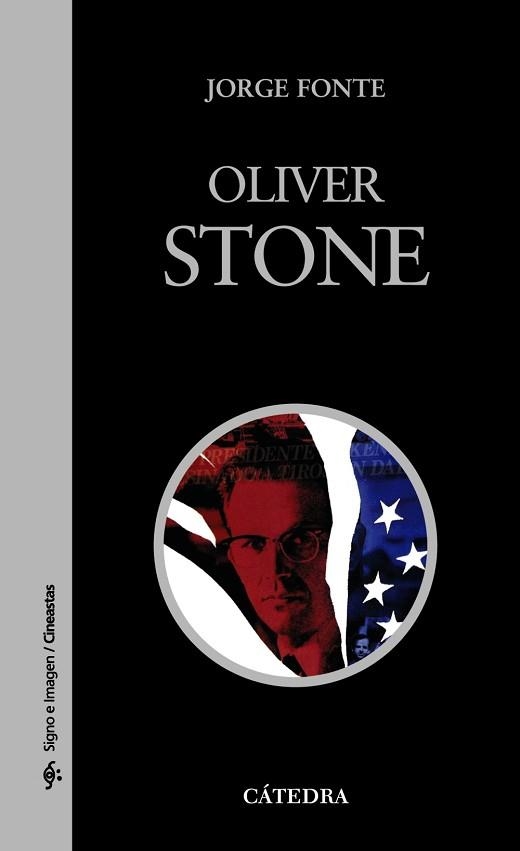 OLIVER STONE (CINEASTAS 73) | 9788437625096 | FONTE, JORGE | Llibreria Aqualata | Comprar llibres en català i castellà online | Comprar llibres Igualada