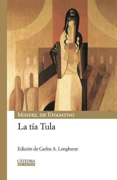 TIA TULA, LA (CATEDRA TAPA DURA) | 9788437625355 | UNAMUNO, MIGUEL DE | Llibreria Aqualata | Comprar libros en catalán y castellano online | Comprar libros Igualada