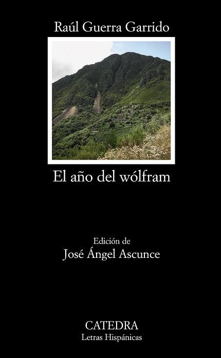 AÑO DEL WOLFRAM, EL (LETRAS HISPANICA 655) | 9788437626505 | GUERRA GARRIDO, RAUL | Llibreria Aqualata | Comprar llibres en català i castellà online | Comprar llibres Igualada