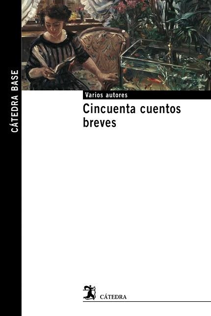 CINCUENTA CUENTOS BREVES (CATEDRA BASE 33) | 9788437627861 | AAVV | Llibreria Aqualata | Comprar llibres en català i castellà online | Comprar llibres Igualada