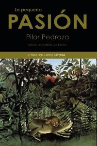 PEQUEÑA PASION, LA (LETRAS POPULARES 2) | 9788437628929 | PEDRAZA, PILAR | Llibreria Aqualata | Comprar llibres en català i castellà online | Comprar llibres Igualada