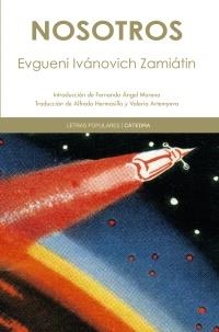 NOSOTROS (LETRAS POPULARES 3) | 9788437628936 | ZAMIATIN, EVGUENI IVANOVICH | Llibreria Aqualata | Comprar llibres en català i castellà online | Comprar llibres Igualada