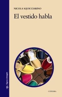 VESTIDO HABLA, EL | 9788437629704 | SQUICCIARINO, NICOLA | Llibreria Aqualata | Comprar llibres en català i castellà online | Comprar llibres Igualada