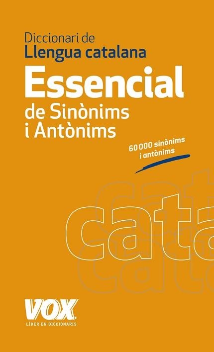 DICCIONARI ESSENCIAL DE SINÒNIMS I ANTÒNIMS | 9788499740447 | Llibreria Aqualata | Comprar llibres en català i castellà online | Comprar llibres Igualada