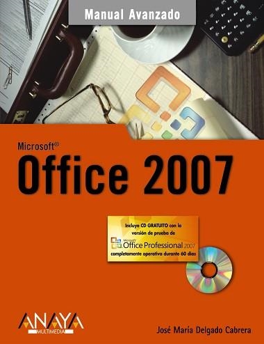 OFFICE 2007 | 9788441521520 | DELGADO CABRERA, JOSE MARIA | Llibreria Aqualata | Comprar llibres en català i castellà online | Comprar llibres Igualada