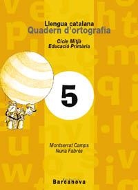 ESPIADIMONIS QUADERN D'ORTOGRAFIA 5 | 9788448908799 | CAMPS, MONTSERRAT | Llibreria Aqualata | Comprar llibres en català i castellà online | Comprar llibres Igualada