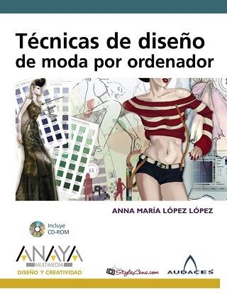 TECNICAS DE DISEÑO DE MODA POR ORDENADOR (+ CD-ROM) | 9788441523296 | LOPEZ, LOPEZ, ANNA MARIA | Llibreria Aqualata | Comprar llibres en català i castellà online | Comprar llibres Igualada