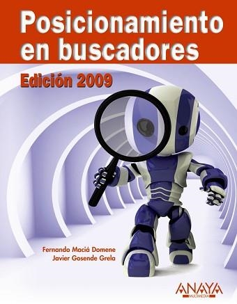 POSICIONAMIENTO EN BUSCADORES (2A ED 2008) | 9788441525092 | MACIA DOMENE, FERNANDO | Llibreria Aqualata | Comprar llibres en català i castellà online | Comprar llibres Igualada