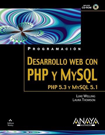 DESARROLLO WEB CON PHP Y MYSQL | 9788441525535 | WELLING, LUKE | Llibreria Aqualata | Comprar llibres en català i castellà online | Comprar llibres Igualada