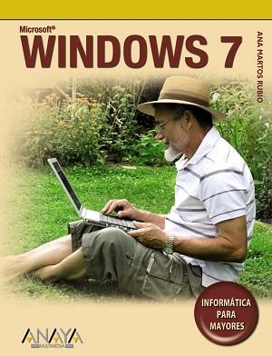 WINDOWS 7 (INFORMATICA PARA MAYORES) | 9788441526556 | MARTOS RUBIO, ANA | Llibreria Aqualata | Comprar llibres en català i castellà online | Comprar llibres Igualada