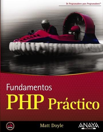 PHP PRACTICO | 9788441526891 | DOYLE, MATT | Llibreria Aqualata | Comprar llibres en català i castellà online | Comprar llibres Igualada