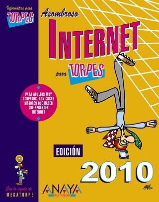 INTERNET PARA TORPES (ED 2010) | 9788441527034 | MARTOS RUBIO, ANA | Llibreria Aqualata | Comprar llibres en català i castellà online | Comprar llibres Igualada