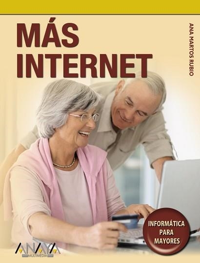 MAS INTERNET (INFORMATICA PARA MAYORES) | 9788441527300 | MARTOS RUBIO, ANA | Llibreria Aqualata | Comprar llibres en català i castellà online | Comprar llibres Igualada