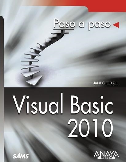 VISUAL BASIC 2010 (PASO A PASO) | 9788441528222 | FOXALL, JAMES | Llibreria Aqualata | Comprar llibres en català i castellà online | Comprar llibres Igualada