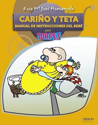 CARIÑO Y TETA. MANUAL DE INSTRUCCIONES DEL BEBE PARA TORPES | 9788441528611 | JOVE, ROSA M. | Llibreria Aqualata | Comprar llibres en català i castellà online | Comprar llibres Igualada