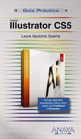 ILLUSTRATOR CS5 (GUIA PRACTICA) | 9788441528680 | APOLONIO, LAURA | Llibreria Aqualata | Comprar llibres en català i castellà online | Comprar llibres Igualada