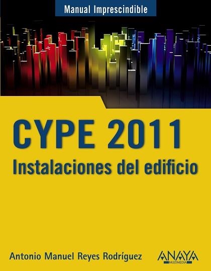 CYPE 2011 | 9788441528802 | REYES DOMINGUEZ, ANTONIO MANUEL | Llibreria Aqualata | Comprar llibres en català i castellà online | Comprar llibres Igualada