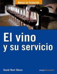 VINO Y SU SERVICIO, EL | 9788441529939 | GHOSN SANTANA, DAVID NOEL | Llibreria Aqualata | Comprar llibres en català i castellà online | Comprar llibres Igualada