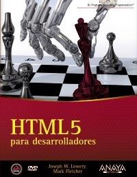 HTML5 PARA DESARROLLADORES | 9788441531086 | FLETCHER, MARK / LOWERY, JOSEPH W. | Llibreria Aqualata | Comprar llibres en català i castellà online | Comprar llibres Igualada