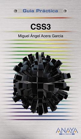 CSS3 (GUÍA PRÁCTICA) | 9788441531147 | ACERA GARCÍA, MIGUEL ÁNGEL | Llibreria Aqualata | Comprar llibres en català i castellà online | Comprar llibres Igualada