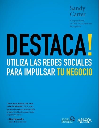 DESTACA! UTILIZA LAS REDES SOCIALES PARA IMPULSAR TU NEGOCIO | 9788441531550 | CARTER, SANDY | Llibreria Aqualata | Comprar libros en catalán y castellano online | Comprar libros Igualada