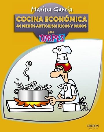 COCINA ECONÓMICA PARA TORPES | 9788441531727 | GARCÍA, MARINA | Llibreria Aqualata | Comprar llibres en català i castellà online | Comprar llibres Igualada