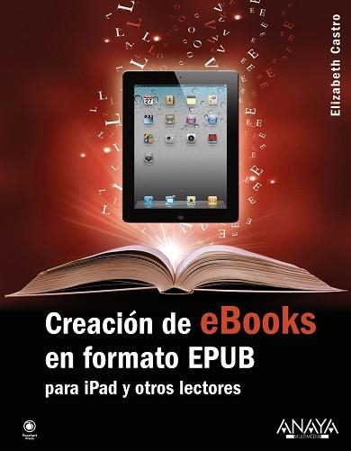 CREACIÓN DE EBOOKS EN FORMATO EPUB | 9788441531758 | CASTRO, ELIZABETH | Llibreria Aqualata | Comprar llibres en català i castellà online | Comprar llibres Igualada