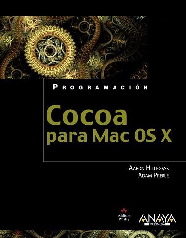 COCOA PARA MAC OS X | 9788441531987 | HILLEGASS, AARON/PREBLE, ADAM | Llibreria Aqualata | Comprar llibres en català i castellà online | Comprar llibres Igualada