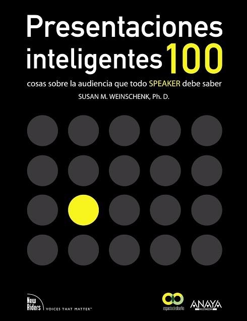 PRESENTACIONES INTELIGENTES. 100 COSAS SOBRE LA AUDIENCIA QUE TODO  " SPEAKER " | 9788441532175 | WEINSCHENK, SUSAN M. | Llibreria Aqualata | Comprar llibres en català i castellà online | Comprar llibres Igualada