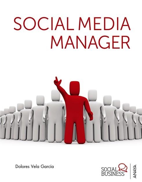 SOCIAL MEDIA MANAGER | 9788441532007 | VELA GARCÍA, DOLORES | Llibreria Aqualata | Comprar libros en catalán y castellano online | Comprar libros Igualada