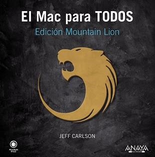 MAC PARA TODOS, EL. EDICIÓN MOUNTAIN LION | 9788441533035 | CARLSON, JEFF | Llibreria Aqualata | Comprar llibres en català i castellà online | Comprar llibres Igualada