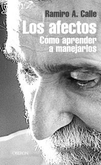 AFECTOS, COMO APRENDER A MANEJARLOS (OBERON SUPERACION PER.) | 9788420743844 | CALLE, RAMIRO A | Llibreria Aqualata | Comprar llibres en català i castellà online | Comprar llibres Igualada