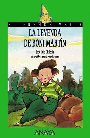 LEYENDA DE BONI MARTIN (EL DUENDE VERDE 12) | 9788420729039 | OLAIZOLA SARRIA, JOSE LUIS | Llibreria Aqualata | Comprar llibres en català i castellà online | Comprar llibres Igualada