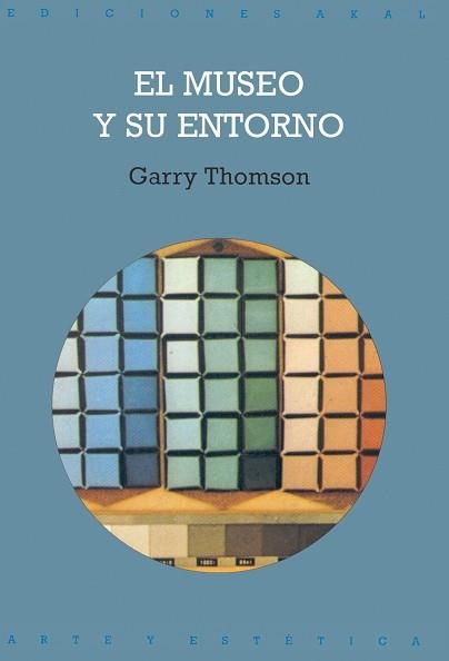 MUSEO Y SU ENTORNO, EL | 9788446006220 | THOMSON, GARRY | Llibreria Aqualata | Comprar llibres en català i castellà online | Comprar llibres Igualada