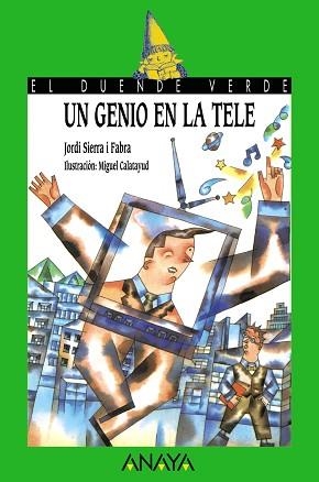 GENIO EN TELE, UN | 9788420769745 | SIERRA I FABRA, JORDI | Llibreria Aqualata | Comprar llibres en català i castellà online | Comprar llibres Igualada