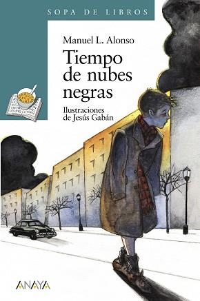 TIEMPO DE NUBES NEGRAS (SOPA DE LIBROS 8) | 9788420777702 | ALONSO, MANUEL | Llibreria Aqualata | Comprar llibres en català i castellà online | Comprar llibres Igualada